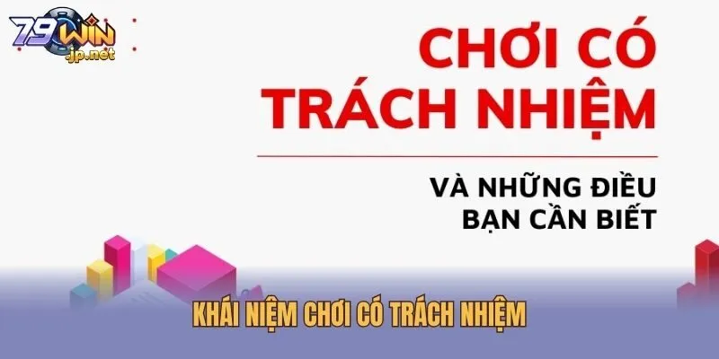 Khái niệm chơi có trách nhiệm